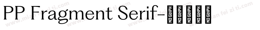 PP Fragment Serif字体转换